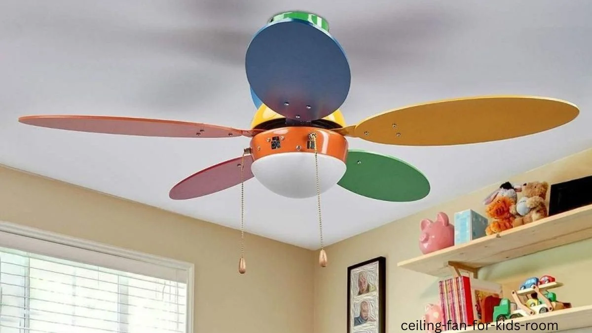 ceiling fan for kids room