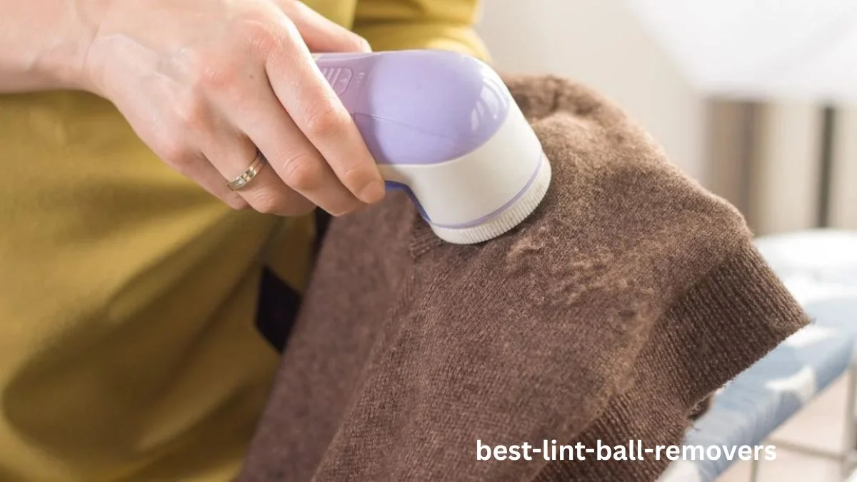 Best Lint Ball Remover